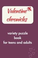 Valentine chronicles: variety puzzle book: for teens and adult B0CV4K1H5H Book Cover