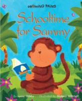 Growing Pains: Schooltime for Sammy 1577689313 Book Cover