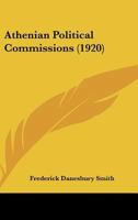 Athenian Political Commissions 1165892294 Book Cover