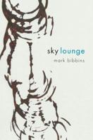 Sky Lounge 1555973809 Book Cover