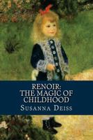 Renoir: The Magic of Childhood 1482369826 Book Cover