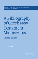 A Bibliography of Greek New Testament Manuscripts 052135479X Book Cover