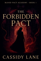 Blood Pact Academy (The Forbidden Pact) B0FS64WW6M Book Cover