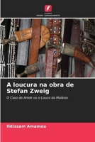 A loucura na obra de Stefan Zweig (Portuguese Edition) 6630210336 Book Cover