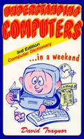 Understanding Computers: In a Weekend 0962930423 Book Cover