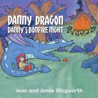 Danny's Bonfire Night 1528908139 Book Cover
