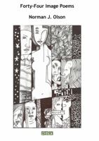 Forty-Four Image Poems 1326817817 Book Cover
