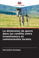La dimension de genre dans les conflits entre investisseurs et communautés locales (French Edition) 6207722442 Book Cover