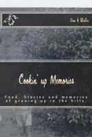 Cookin' up Memories 1501021680 Book Cover