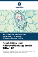 Produktion und Nährstoffentzug durch Tifton 85: Produktion und Extraktion von Nährstoffen durch mit Schweinegülle gedüngtes Gras Tifton 85 6206211940 Book Cover