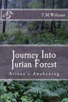 Journey Into Jurian Forest 1482595435 Book Cover