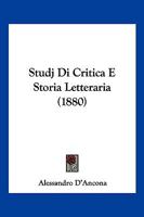 Studj di critica e storia letteraria; Volume pt.1-2 1372419098 Book Cover