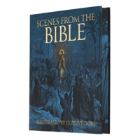 Scenes from the Bible: Illustrated by Gustave Doré (Arcturus Epic Classics) 1398848980 Book Cover