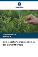 Gemeinschaftsorganisation in der Gartentherapie (German Edition) 6209816088 Book Cover