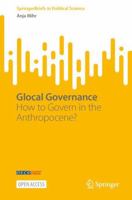 Glocal Governance: How to Govern in the Anthropocene? 303102107X Book Cover