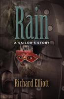 Rain: A Sailor's Story 1614342946 Book Cover