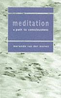 Meditation: A Path to Consciousness 0798137029 Book Cover
