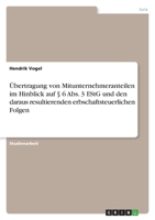 Übertragung von Mitunternehmeranteilen im Hinblick auf § 6 Abs. 3 EStG und den daraus resultierenden erbschaftsteuerlichen Folgen 3346585867 Book Cover