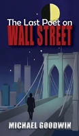 Last Poet on Wall Street 1947386050 Book Cover