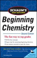 Schaum's Easy Outline of Beginning Chemistry, Second Edition 0071745882 Book Cover