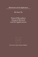 Natural Boundary Integral Method and Its Applications (Mathematics and Its Applications) 1402004575 Book Cover