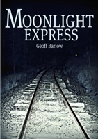 Moonlight Express 0987086588 Book Cover