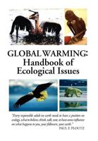 Global Warming: Handbook of Ecological Issues 1456888897 Book Cover