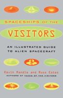 The Spaceships of the Visitors: An Illustrated Guide to Alien Spacecraft 0684857391 Book Cover