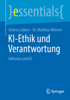 KI-Ethik und Verantwortung: Inklusion und KI (essentials) (German Edition) 3662723638 Book Cover