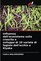 Influenza dell'ecosistema sulla crescita e sviluppo di 10 varietà di fagiolo dall'occhio a Kiyaka 620363297X Book Cover