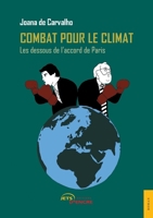 Combat pour le climat: Les dessous de l'accord de Paris (French Edition) 2355231230 Book Cover