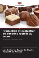 Production et évaluation de bonbons fourrés au sucre 6209127193 Book Cover