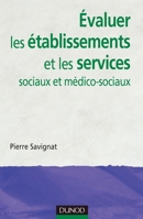 Évaluer les établissements et les services sociaux et médico-sociaux (French Edition) 2100521306 Book Cover