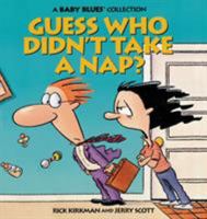 Baby Blues 03: Guess Who Didn't Take A Nap? 0836217152 Book Cover