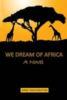 We Dream of America 0980131014 Book Cover