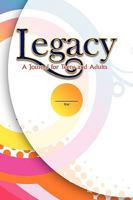 Legacy: A Journal for Teens and Adults 1441592113 Book Cover