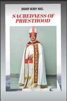 Sacredness of Priesthood B09JJ7K9C2 Book Cover