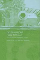 Did Singapore Have to Fall: Churchill and the Impregnable Fortress 0415374146 Book Cover