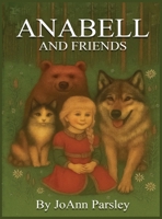 Anabell and Friends B0GLDHXBQD Book Cover