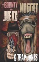 The Bounty on Jed and Nugget B0C6BR6283 Book Cover