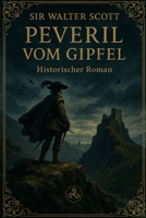 Peveril vom Gipfel B0FSWTNQDD Book Cover