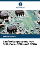 Laufzeitanpassung von Soft-Core-CPUs auf FPGA (German Edition) 6208395666 Book Cover