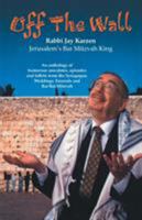 Off the Wall: An anthology of humorous anecdotesisodes and tidbits from the Synagogue, Weddings, Funerals and Bar/Bat Mitzvah 155212309X Book Cover