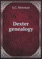 Dexter Genealogy 5518770480 Book Cover
