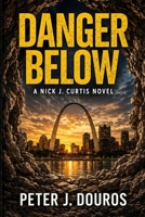 Danger Below B0H15L5TW2 Book Cover