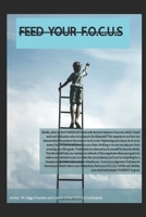Feed Your F.O.C.U.S B08TL5VT9F Book Cover