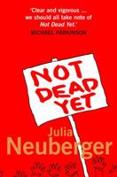 not-dead-yet 0007226462 Book Cover