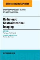 Gastrointestinal Imaging, an Issue of Gastroenterology Clinics of North America: Volume 47-3 0323642330 Book Cover