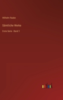 Sämtliche Werke: Erste Serie - Band 1 3368233645 Book Cover