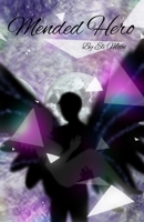 Mended Hero (Broken Hero) B0FL2J6FHK Book Cover